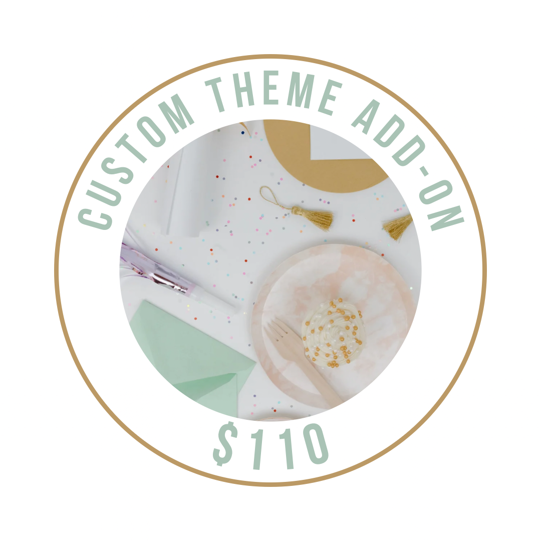 Custom Themed Party Add on