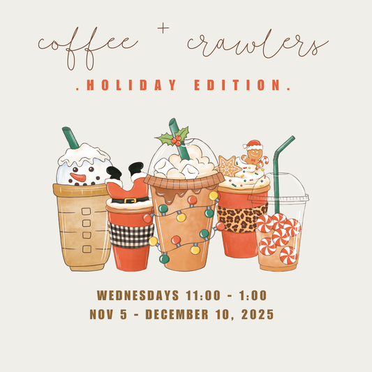 COFFEE + CRAWLERS CLUB: Holiday Edition