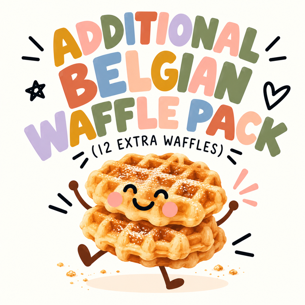 *ADDITIONAL* Waffle Pack