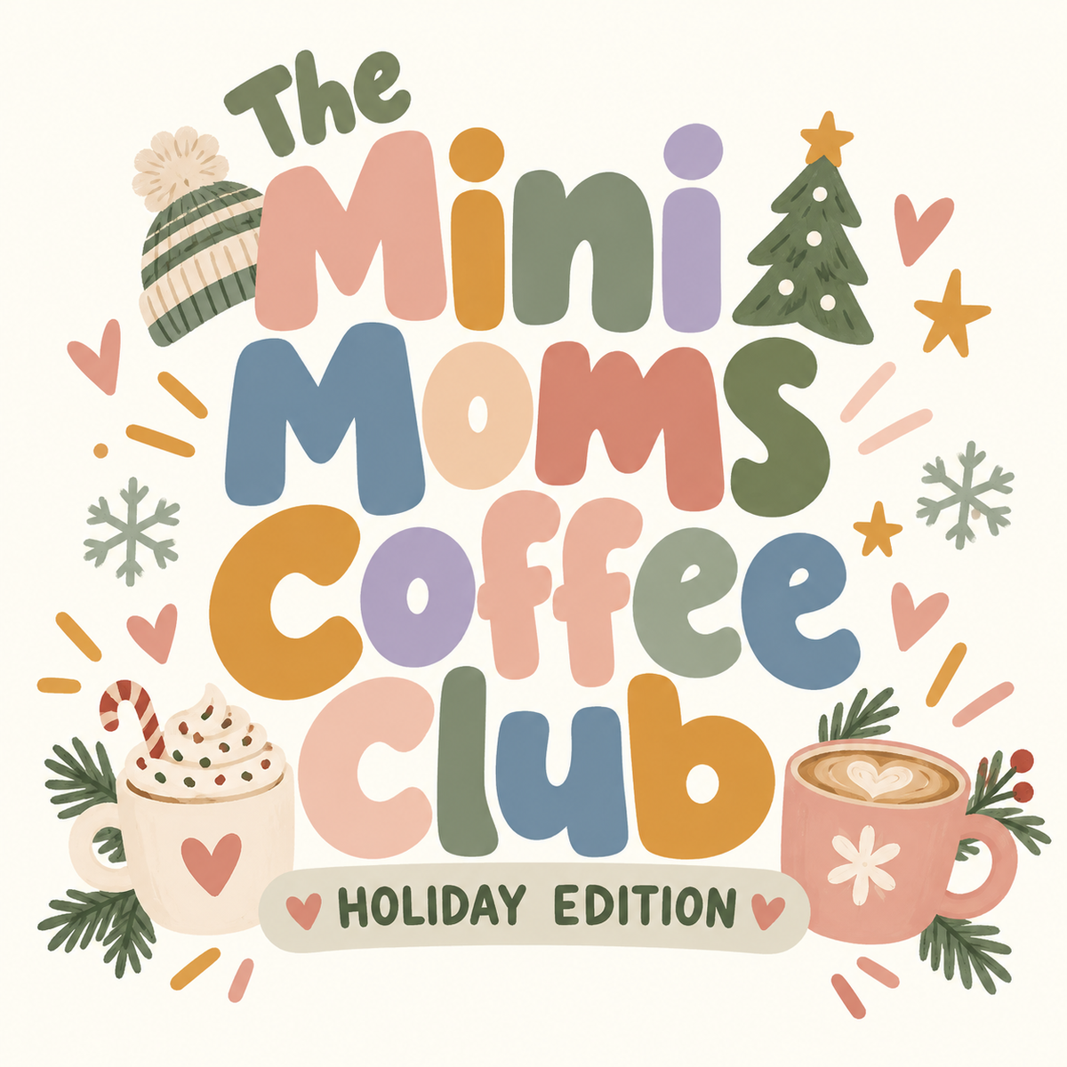 MINI MOMS COFFEE CLUB: HOLIDAY EDITION