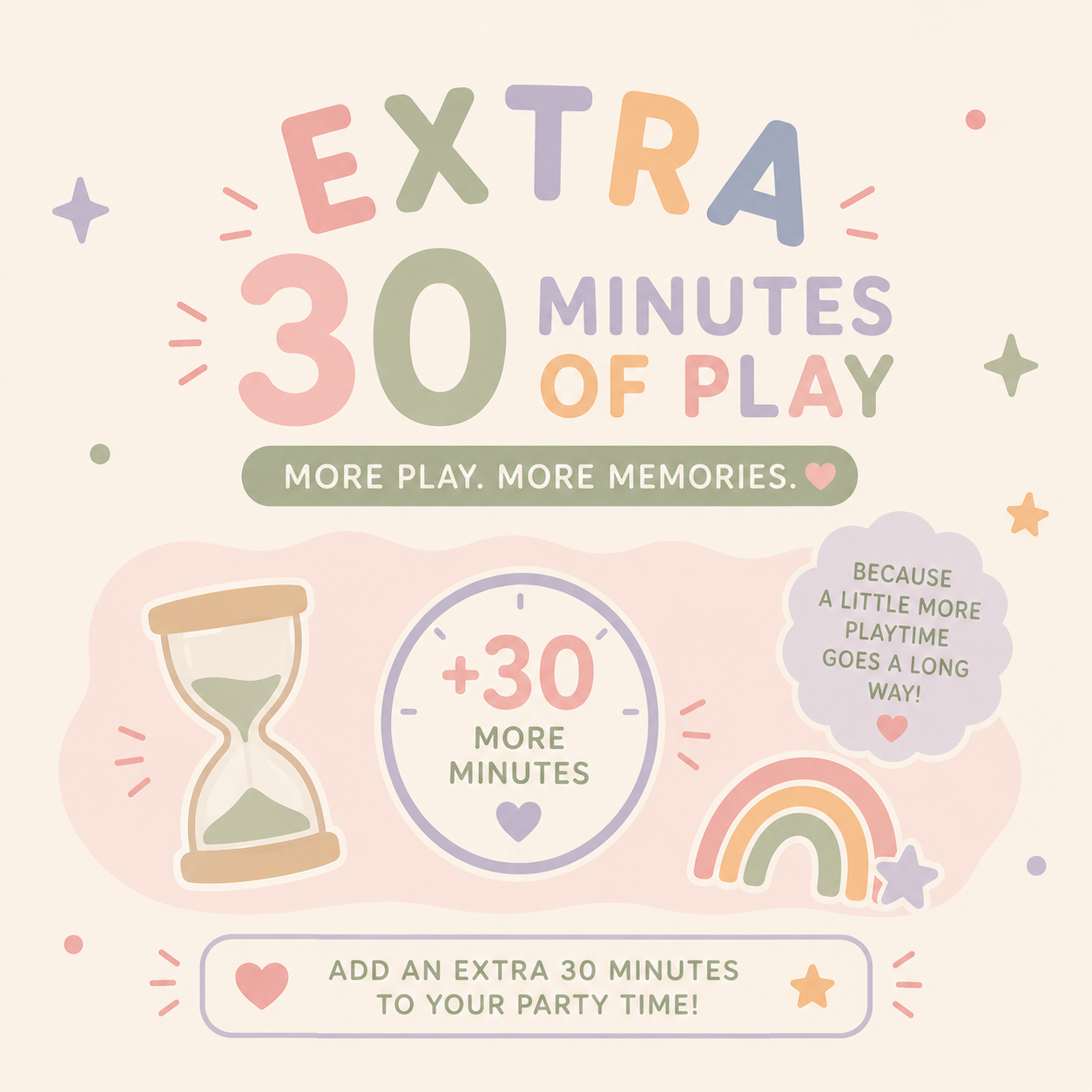 EXTRA 30 MINUTES OF PLAY