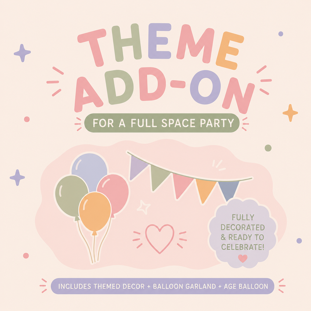 Themed Party Add On - FULL SPACE